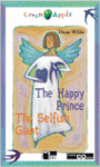 THE HAPPY PRINCE, THE SELFISH GIANT