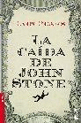 LA CAIDA DE JOHN STONE