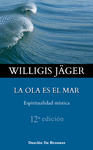 LA OLA ES EL MAR. ESPIRITUALIDAD MSTICA