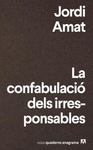 CONFABULACI DELS IRRESPONSABLES, LA