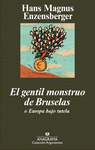 EL GENTIL MONSTRUO DE BRUSELAS