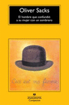 EL HOMBRE QUE CONFUNDI� A SU MUJER CON UN SOMBRERO
