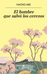 HOMBRE QUE SALV LOS CEREZOS, EL