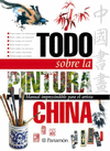 TODO SOBRE LA PINTURA CHINA