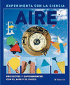 AIRE (EXPERIMENTA CON LA CIENCIA)