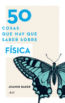 50 COSAS QUE HAY QUE SABER SOBRE F�SICA
