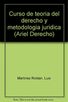 CURSO DE TEORA DEL DERECHO Y METODOLOGA JURDICA