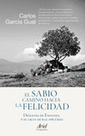 EL SABIO CAMINO HACIA LA FELICIDAD