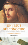 UN JESUS DESCONOCIDO