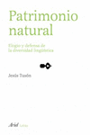 PATRIMONIO NATURAL. ELOGIO Y DEFENSA DE LA DIVERSI