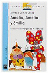 AMALIA AMELIA Y EMILIA