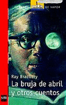 BRUJA DE ABRIL Y OTROS CUENTOS