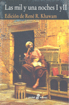 LAS MIL Y UNA NOCHES I Y II (2 VOLS.)
