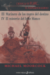 CRONICAS DE ELRIC 3 MARINERO DE LOS MARES 4 MISTERIO LOBO BLANCO