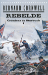 REBELDE. CRNICAS DE STARBUCK I