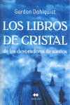 LIBROS DE CRISTAL DE LOS DEVORADORES DE SUEOS