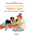 EL LBUM ILUSTRADO: PASEN Y LEAN