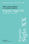 TEATRO Y ARTES ESC�NICAS EN EL �MBITO HISP�NICO. ESPA�A. SIGLO XX