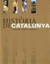 HIST�RIA DE CATALUNYA. CATALUNYA, HIST�RIA I MEM�RIA