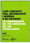 LLUS COMPANYS: VIDA, REIVINDICACI I MEMRIA D'UN PRESIDENT
