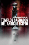 TEMPLOS SAGRADOS DEL ANTIGUO EGIPTO UN VIAJE INICIATICO