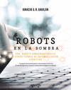 ROBOTS EN LA SOMBRA
