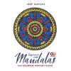 INSPIRACI�N CON MANDALAS PARA COLOREAR, MEDITAR Y SANAR