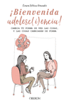 �BIENVENIDA ADOLESC(I)ENCIA!