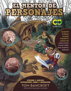EL MENTOR DE PERSONAJES. APRENDE A DIBUJAR EXPRESIONES, POSES Y ESCENARIOS PARA