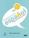 MTODO DE ESPAOL, NIVEL B1 (ILCYL). LIBRO DE EJERCICIOS