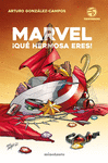 MARVEL:QUE HERMOSA ERES!