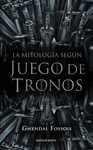 LA MITOLOGA SEGN JUEGO DE TRONOS