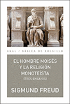 EL HOMBRE MOISS Y LA RELIGIN MONOTESTA: TRES ENSAYOS