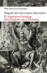 EL INGENIOSO HIDALGO DON QUIJOTE DE LA MANCHA