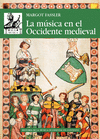 LA MSICA EN EL OCCIDENTE MEDIEVAL