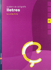 QUADERN DE LLETRES 4 CAL.LIGRAFIA