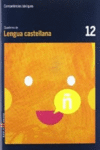 CUADERNO LENGUA CASTELLANA 12 CICLE MITJ� COMPET�NCIES B�SIQUES