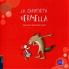 LA CAPUTXETA VERMELLA