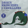 DRACS, PRINCESES I CAVALLERS:CONTES I CANONS