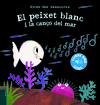 EL PEIXET BLANC I LA CAN DEL MAR