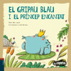 EL GRIPAU BLAU I EL PRINCEP ENCANTAT