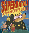 SUPERRATOL I L'AMENAA DEL VOLC