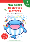 PLAY SMART DESTRESES MOTORES 3 ANYS