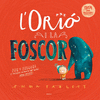 L'ORI� I LA FOSCOR