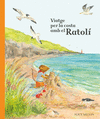 VIATGE PER LA COSTA AMB EL RATOL