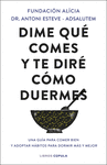 DIME QU COMES Y TE DIR CMO DUERMES