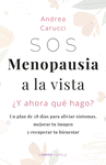SOS, MENOPAUSIA A LA VISTA, Y AHORA QU HAGO?
