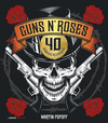 GUNS N' ROSES. 40 ANIVERSARIO