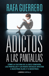 ADICTOS A LAS PANTALLAS