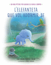 L'ELEFANTETA QUE VOL ADORMIR-SE